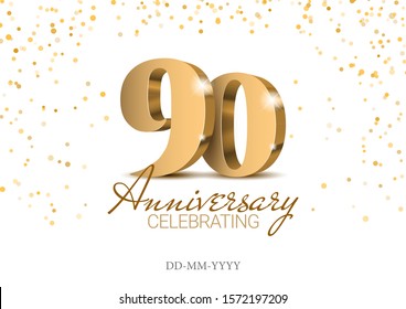 Anniversary 90. gold 3d numbers. Poster template for Celebrating 10th anniversary event party. Vector illustration