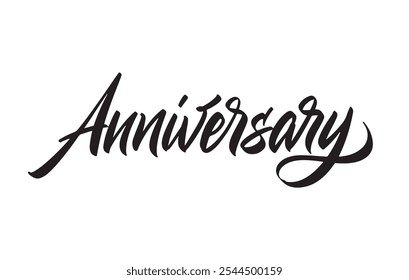 Anniversary Artistic  Expressive Lettering. Handwritten Script Font. Calligraphy Design. Elegant Bold Typeface. Commemorative Promotion. Store Signage. Digital Ad. Vector Illustration.