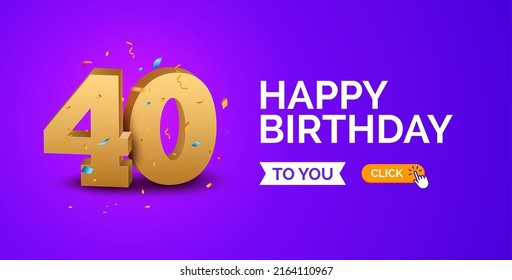 Anniversary birthday 40 years golden background. Happy vector poster 40 anniversary confetti celebration poster