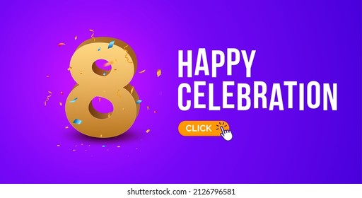 Anniversary birthday 8 years golden background. Happy vector poster 8 anniversary confetti celebration poster