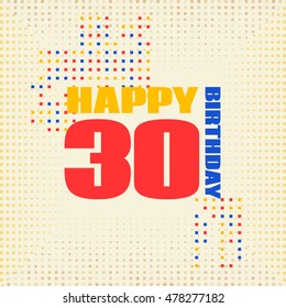 Anniversary card 30 years birthday.Design for poster or invitation. Memphis style