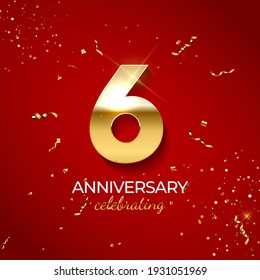 Anniversary celebration decoration. Golden number 6 with confetti, glitters and streamer ribbons on red background. Vector illustration EPS10