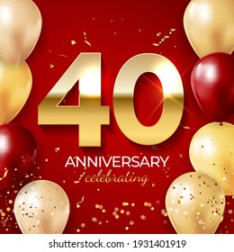 Anniversary celebration decoration. Golden number 40 with confetti, balloons, glitters and streamer ribbons on red background. Vector illustration EPS10