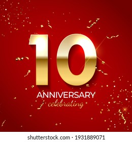 Anniversary celebration decoration. Golden number 10 with confetti, glitters and streamer ribbons on red background. Vector illustration EPS10