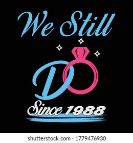 Anniversary Design, We still do since 1988 victor