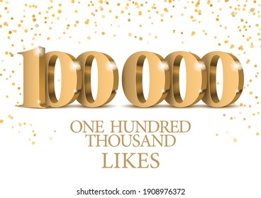 Aniversario o acontecimiento 100000. números dorados 3d. Plantilla de afiches para Celebrar 100000th likes o folovers o fiesta de suscriptores. Ilustración del vector