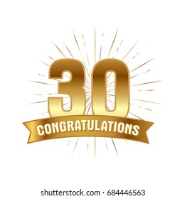 Anniversary golden thirty years number. 30th years festive Logo and greeting with sunburst for invitation decor. Flat style vector illustration isolated on white background. Gold badge with ribbon