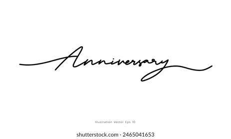 Anniversary handwritten ink lettering, line art style  ,Hand drawn design elements , Flat Modern design, isolated on white background, illustration vector EPS 10
