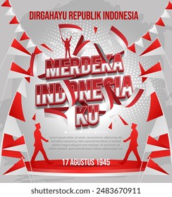 Anniversary Independence Day of the Republic of Indonesia. Dirgahayu indonesia. (English translation: Indonesian independence). Illustration for Banner and poster