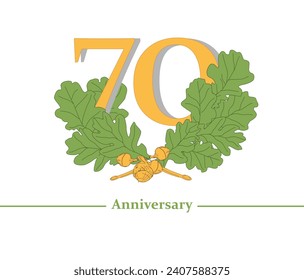 Anniversary logo for the 70th anniversary with a wreath of oak leaves. Festive image of a birthday symbol