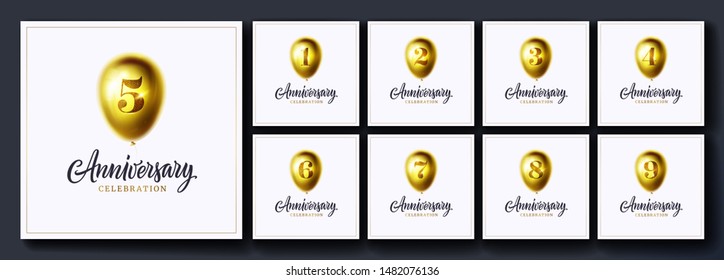 Anniversary vector background set. 1,2,3,4,5,6,7,8,9 year birthday celebration card, banner. Party or event poster and illustration. Anniversary celebration logo. Gold shiny balloon, number and text