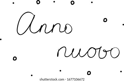 Anno nuovo handwritten with a calligraphy brush. New Year in italian. Modern brush calligraphy. Isolated word black