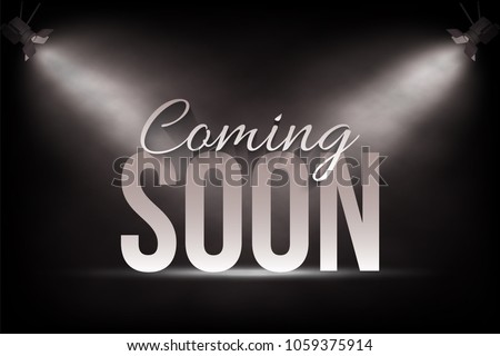 Announcement banner template. Vector Coming Soon text on stage background under spot lights.