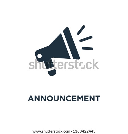 Announcement icon. Black filled vector illustration. Announcement symbol on white background. Can be used in web and mobile.