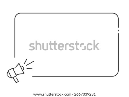 Announcement text frame banner vector simple minimal line stroke outline art, news loudspeaker megaphone important information message, thin linear loud speaker promotion poster