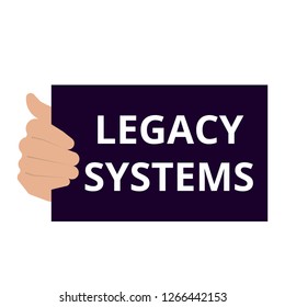 Announcement text showing Legacy Systems. Vector illustration