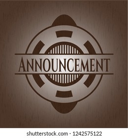 Announcement wooden emblem. Vintage.