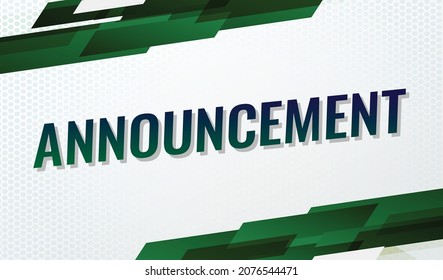 Announcement word concept vector illustration with green lines and 3d style, landing page, template, ui, web, mobile app, poster, banner, flyer, background, gift card, coupon, label, wallpaper	