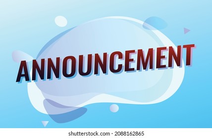 Announcement word concept vector illustration with blue bubble and 3d style, landing page, template, ui, web, mobile app, poster, banner, flyer, background, gift card, coupon, label, wallpaper	