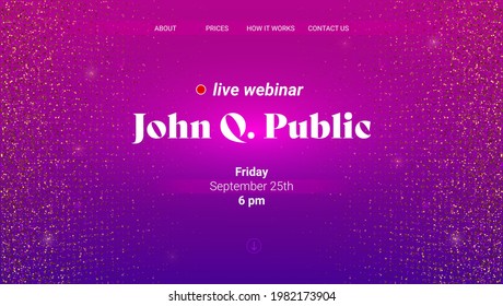 Announcements of live webinar. Vector landing page on glittering background. Mockup for business conference Promotion of live webinar in social media