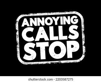 Annoying Calls Stop text stamp, concept background