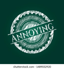 Annoying written with chalkboard texture. Vector Illustration. Detailed.