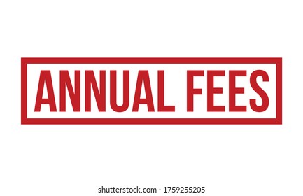 Annual Fees Rubber Grunge Stamp Seal Vector Illustration