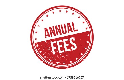 Annual Fees Rubber Grunge Stamp Seal Vector Illustration