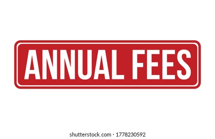 Annual Fees Rubber Grunge Stamp Seal Vector Illustration