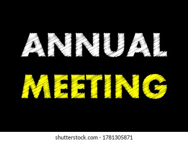 Annual Meeting Writing Text On Black Chalkboard. Vector Illustration