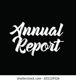 annual report, text design. Vector calligraphy. Typography poster. Usable as background.