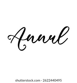 annul text for T-shirt print and other use on white background.