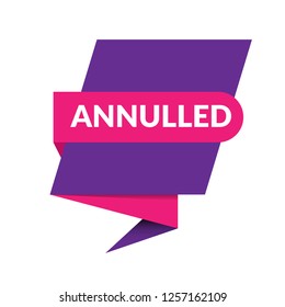 annulled sign,label. annulled speech bubble. annulled tag sign,banner