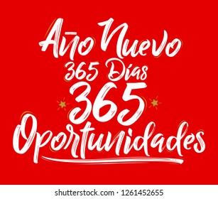 Ano Nuevo 365 Dias, 365 Oportunidades, New Year 365 Days, 365 Opportunities spanish text, vector illustration