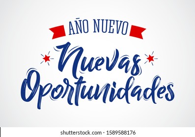 Ano Nuevo Nuevas Oportunidades, New Year New Opportunities Spanish Text Vector Design.