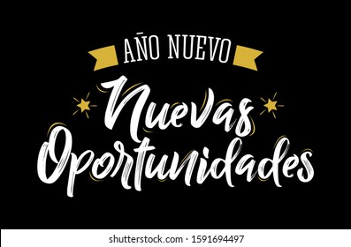 Ano Nuevo Nuevas Oportunidades, New Year New Opportunities Spanish Text Vector Design.