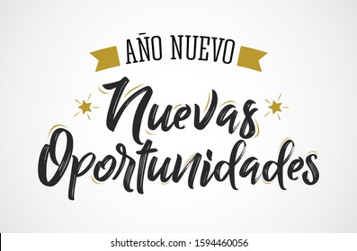 Ano Nuevo Nuevas Oportunidades, New Year New Opportunities Spanish Text Vector Design.