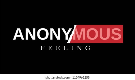 anonymous, slogan for T-shirt printing design and various jobs, vector. anonymous, slogan for T-shirt printing design and various jobs, vector.