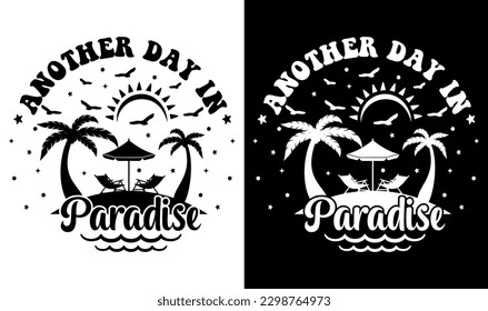 Another Day In Paradise SVG File, Beach Summer Bundle SVG, Beach Summer Quote Svg, Hello Summer SVG, Beach Life  Silhouette Cricut