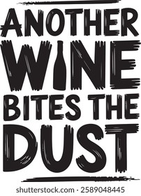 ANOTHER WINE BITES THE DUST t-shirt design