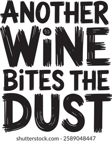 ANOTHER WINE BITES THE DUST t-shirt design