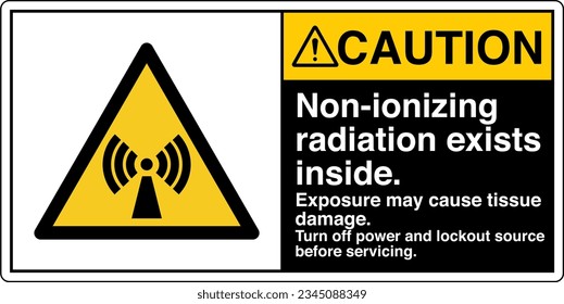 ANSI Z535 Safety Sign Marking Label Symbol Pictogram Standards Caution Non ionizing radiation exists inside Turn off power and lockout source before servicing with text landscape black 2.