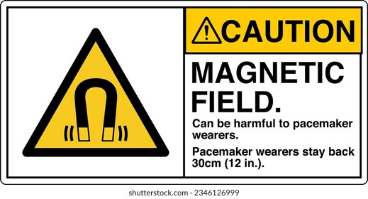 ANSI Z535 Safety Sign Marking Label Symbol Pictogram Standards Caution Magnetic Field Can Be Harmful To Pacemaker Wearers Pacemaker Wearers Stay Back with text landscape white 2.