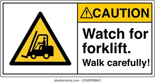 ANSI Z535 Safety Sign Marking Label Symbol Pictogram Standards Caution Watch for lift trucks Walk carefully with text landscape white 2.