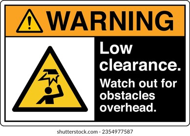 ANSI Z535 Safety Sign Marking Label Symbol Pictogram Standards Warning Low clearance watch out for obstacles overhead with text landscape black.