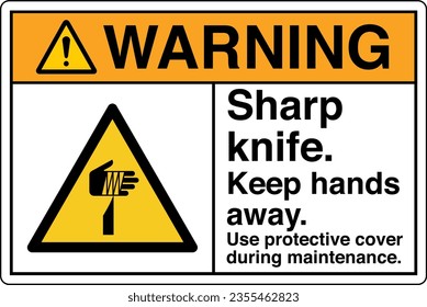 ANSI Z535 Safety Sign Marking Label Symbol Pictogram Standards Warning Sharp Knife Keep Hands Away Use protective cover during maintenance with text landscape white.