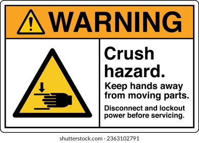 ANSI Z535 Safety Sign Marking Label Symbol Pictogram Standards Warning Crush hazard Keep hands away from moving parts Disconnect and lockout power before servicing with text landscape white.