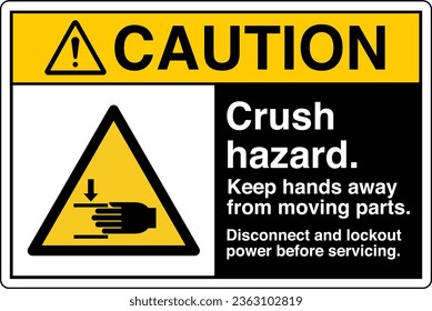 ANSI Z535 Safety Sign Marking Label Symbol Pictogram Standards Caution Crush hazard Keep hands away from moving parts Disconnect and lockout power before servicing with text landscape black.