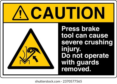 ANSI Z535 Safety Sign Marking Label Symbol Pictogram Standards Caution Press brake tool can cause severe crushing injury Do not operate with guards removed with text landscape black.