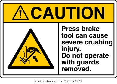 ANSI Z535 Safety Sign Marking Label Symbol Pictogram Standards Caution Press brake tool can cause severe crushing injury Do not operate with guards removed with text landscape white.